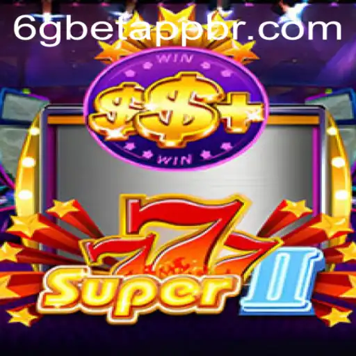 Experience the Thrills of Super777II with 6gbet PH Login